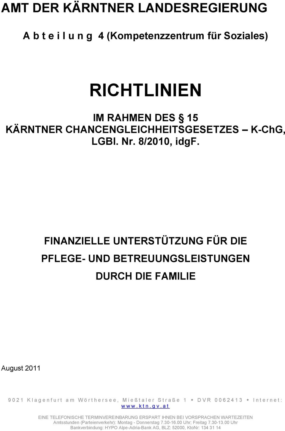 CHANCENGLEICHHEITSGESETZES K-ChG, LGBl. Nr. 8/2010, idgf.