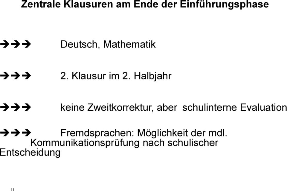 Halbjahr keine Zweitkorrektur, aber schulinterne