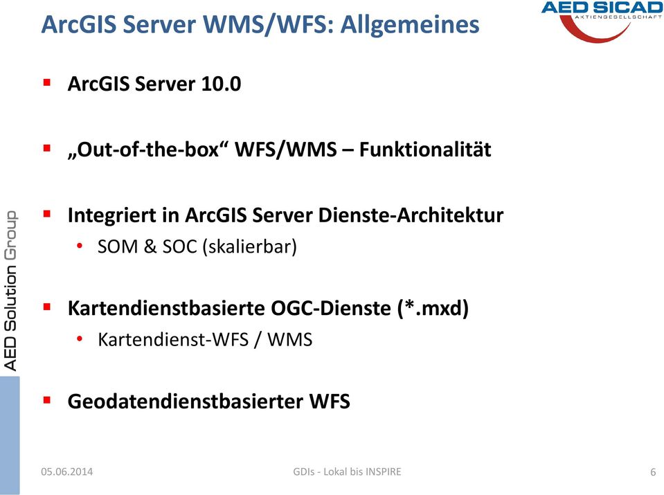 Dienste-Architektur SOM & SOC (skalierbar) Kartendienstbasierte