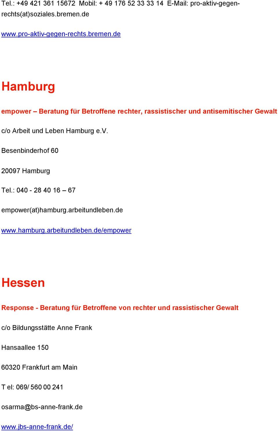 de Hamburg empower Beratung für Betroffene rechter, rassistischer und antisemitischer Gewalt c/o Arbeit und Leben Hamburg e.v.