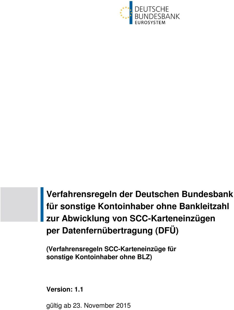 SCC-Karteneinzügen per Datenfernübertragung (DFÜ)