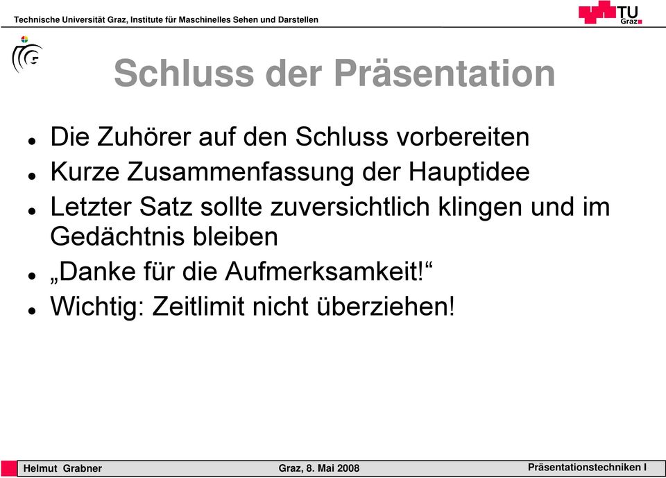 Satz sollte zuversichtlich klingen und im Gedächtnis