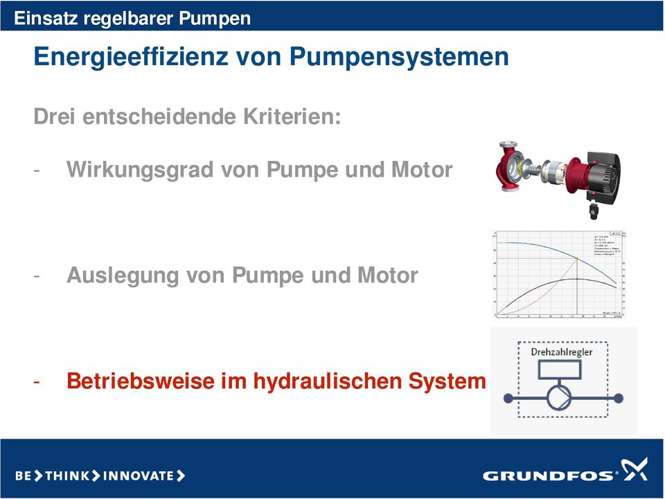 Wirkungsgrad von Pumpe und Motor - Auslegung von