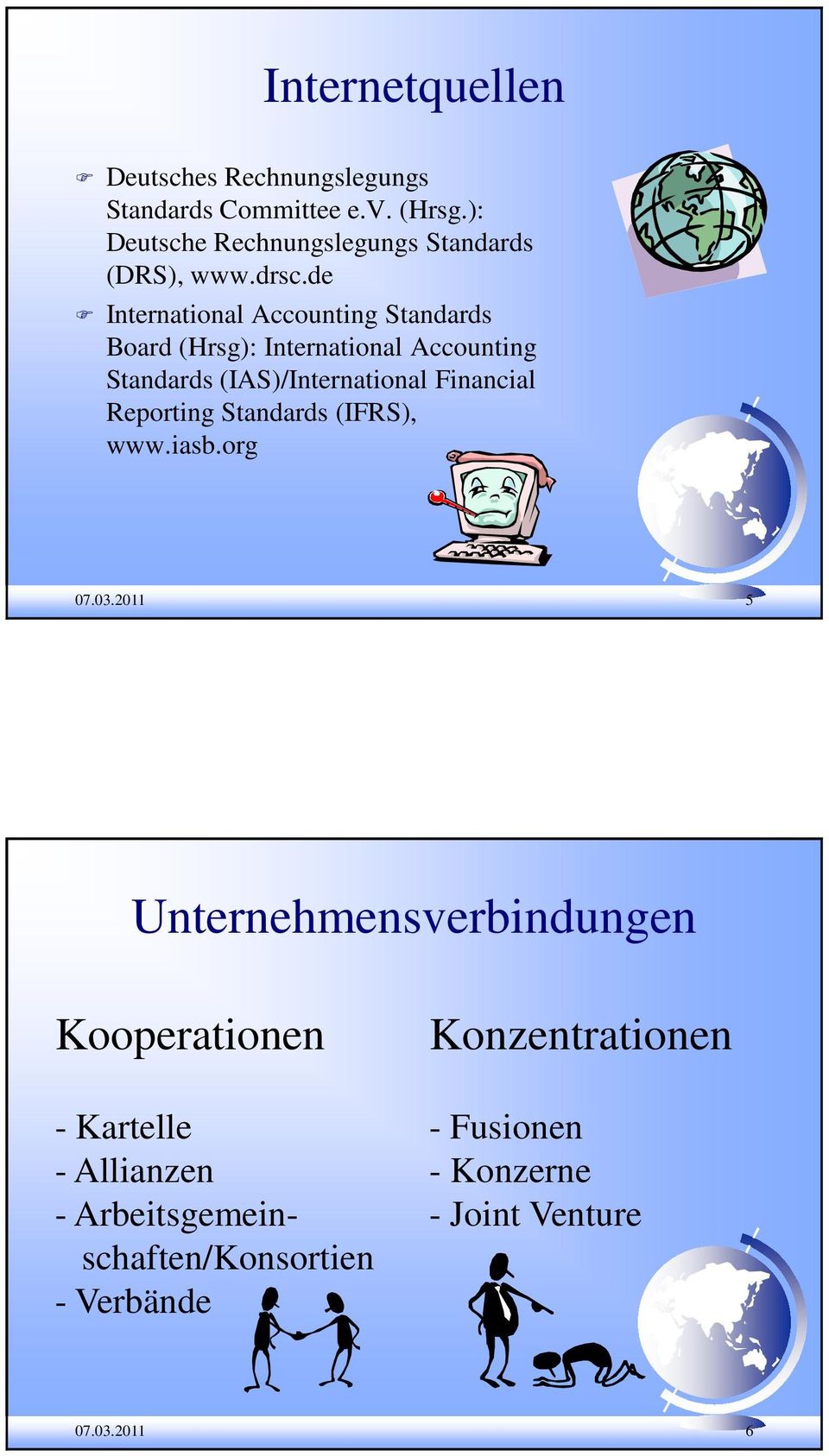 de International Accounting Standards Board (Hrsg): International Accounting Standards (IAS)/International Financial