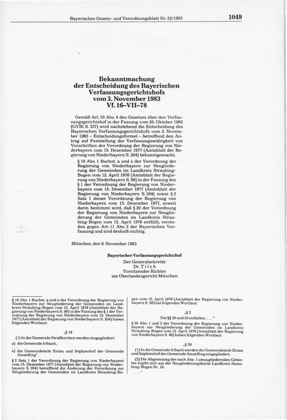 November 1983 - Entscheidungsformel - betreffend den Antrag auf Feststellung der Verfassungswidrigkeit von Vorschriften der Verordnung der Regierung von Niederbayern vom 15.