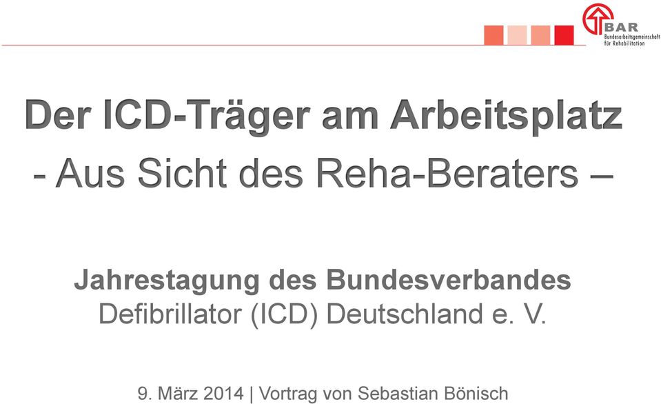 Bundesverbandes Defibrillator (ICD)
