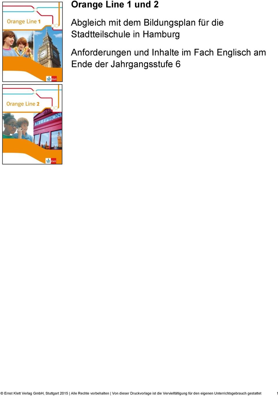Ernst Klett Verlag GmbH, Stuttgart 2015 Alle Rechte vorbehalten Von dieser