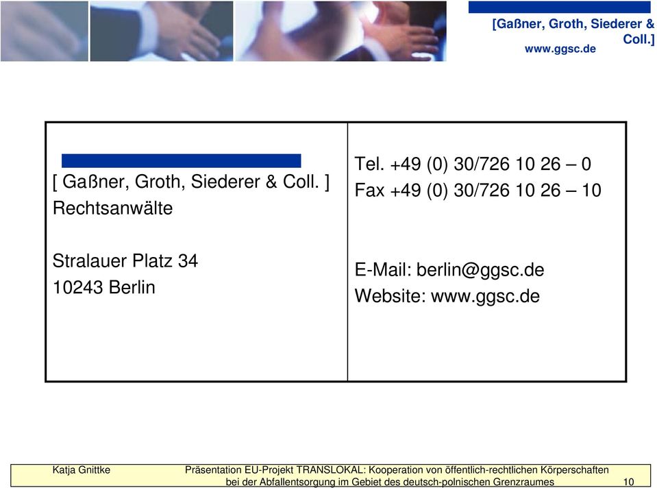Platz 34 10243 Berlin E-Mail: berlin@ggsc.