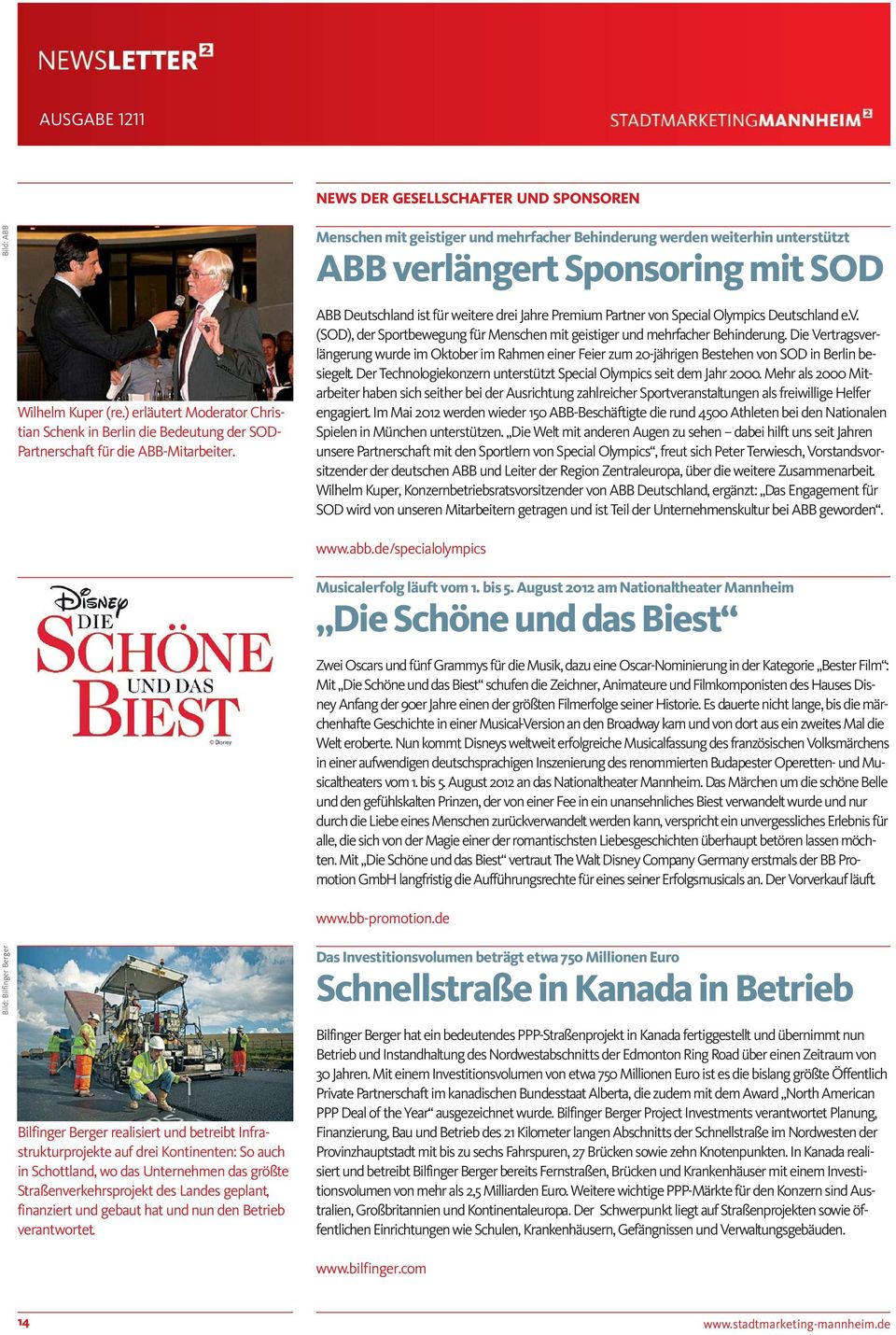 ABB Deutschland ist für weitere drei Jahre Premium Partner von Special Olympics Deutschland e.v. (SOD), der Sportbewegung für Menschen mit geistiger und mehrfacher Behinderung.