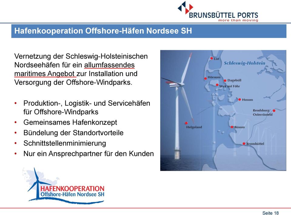 Produktion-, Logistik- und Servicehäfen für Offshore-Windparks Gemeinsames Hafenkonzept