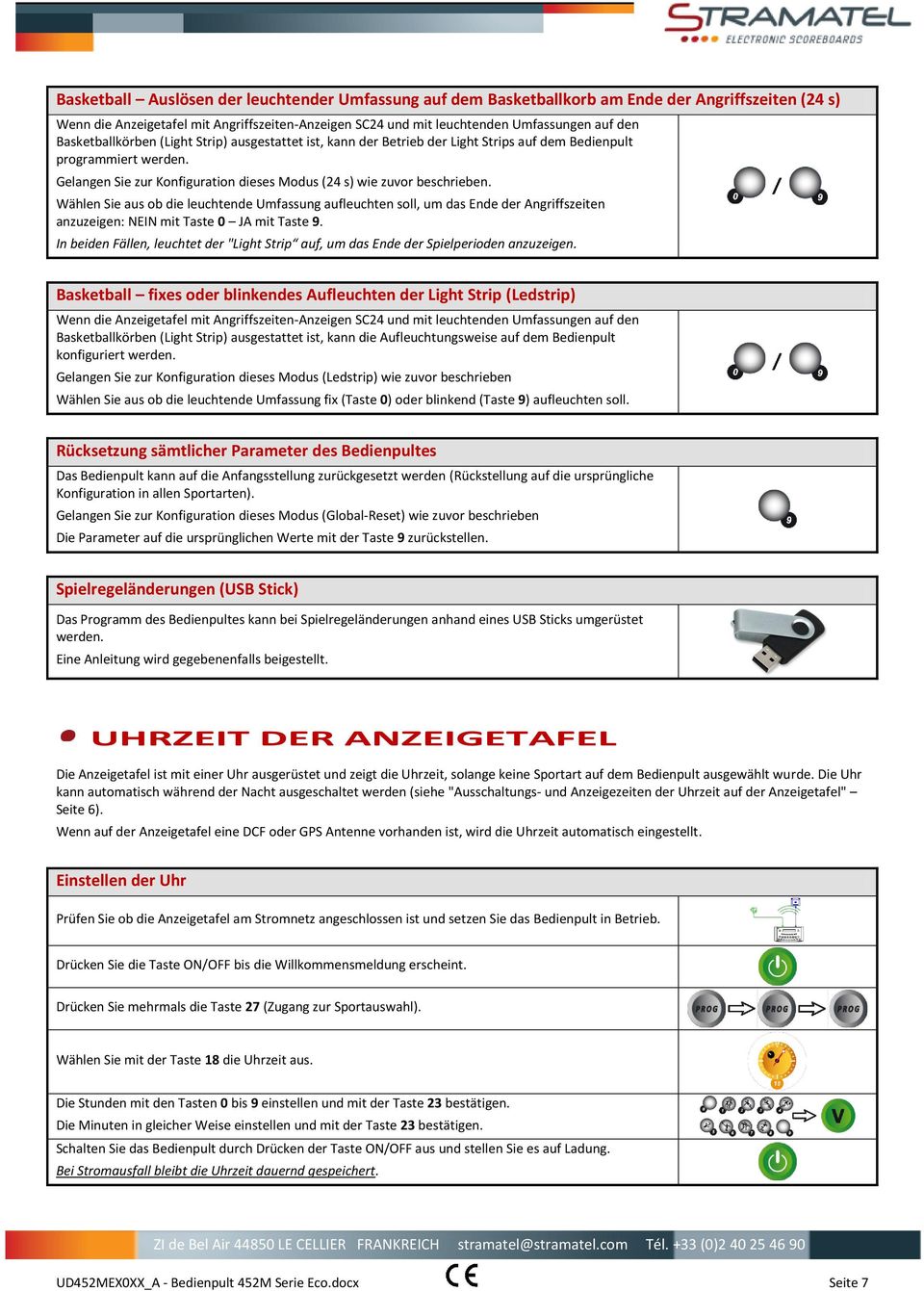 Wählen Sie aus ob die leuchtende Umfassung aufleuchten soll, um das Ende der Angriffszeiten anzuzeigen: NEIN mit Taste 0 JA mit Taste 9.