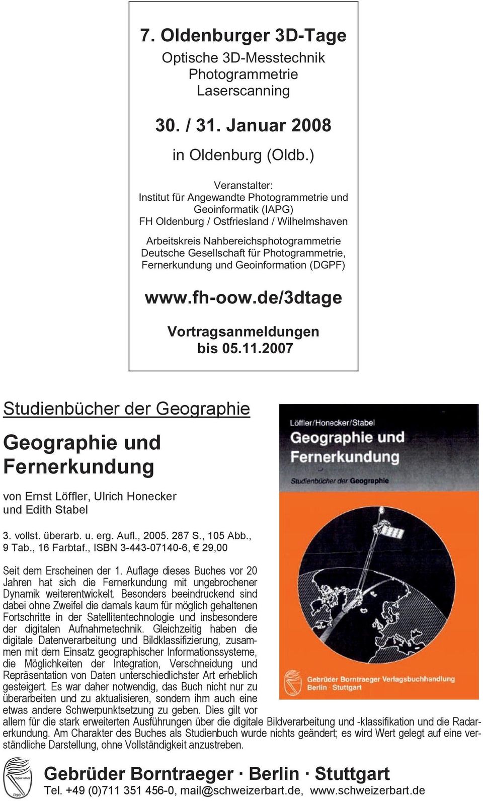 Photogrammetrie, Fernerkundung und Geoinformation (DGPF) www.fh-oow.de/3dtage Vortragsanmeldungen bis 05.11.