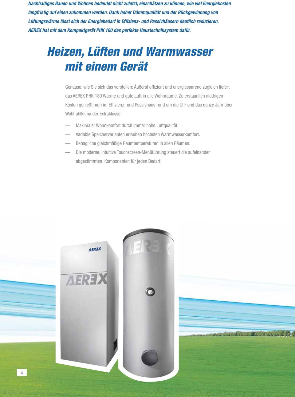 AEREX hat mit dem Kompaktgerät PHK 180 das perfekte Haustechniksystem dafür.