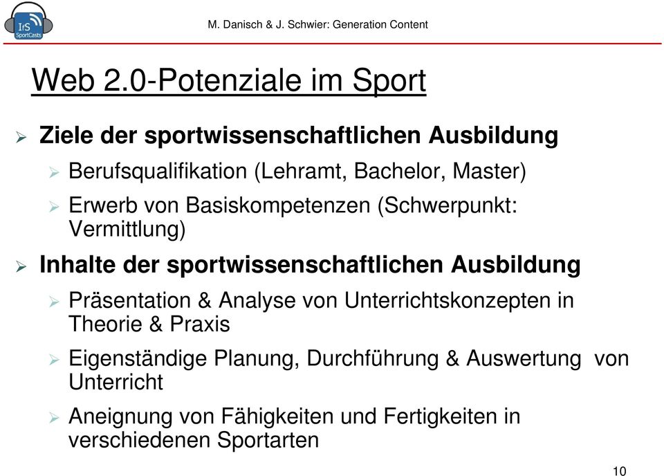 Master) Erwerb von Basiskompetenzen (Schwerpunkt: Vermittlung) Inhalte der sportwissenschaftlichen