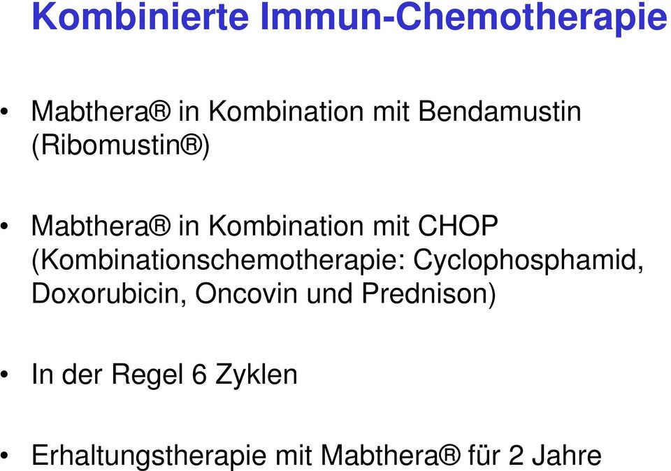 (Kombinationschemotherapie: Cyclophosphamid, Doxorubicin, Oncovin