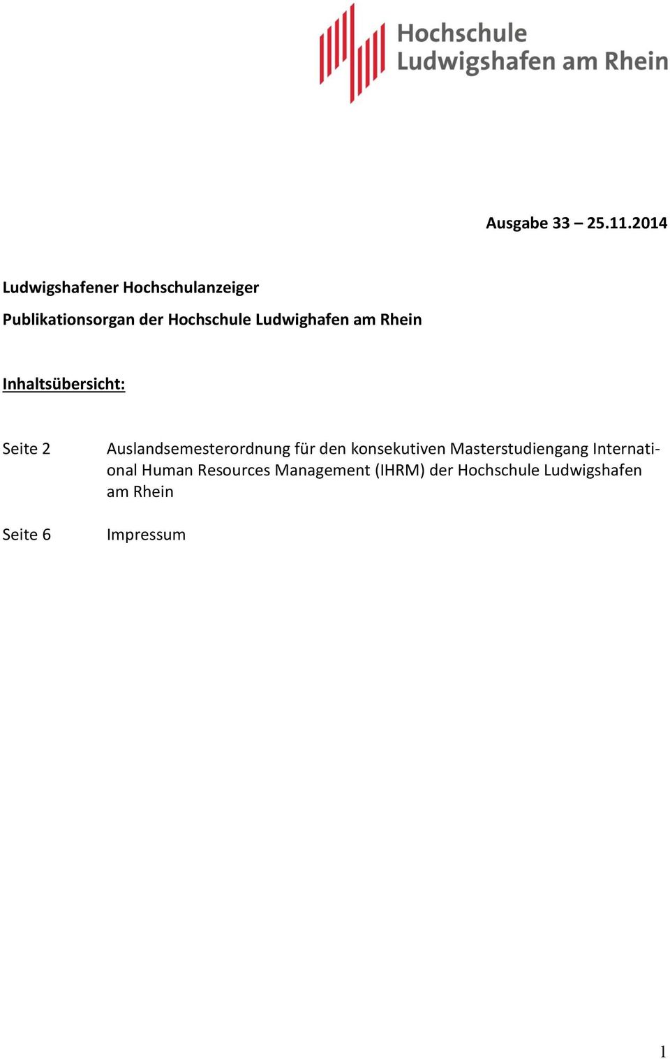 Ludwighafen am Rhein Inhaltsübersicht: Seite 2 Seite 6