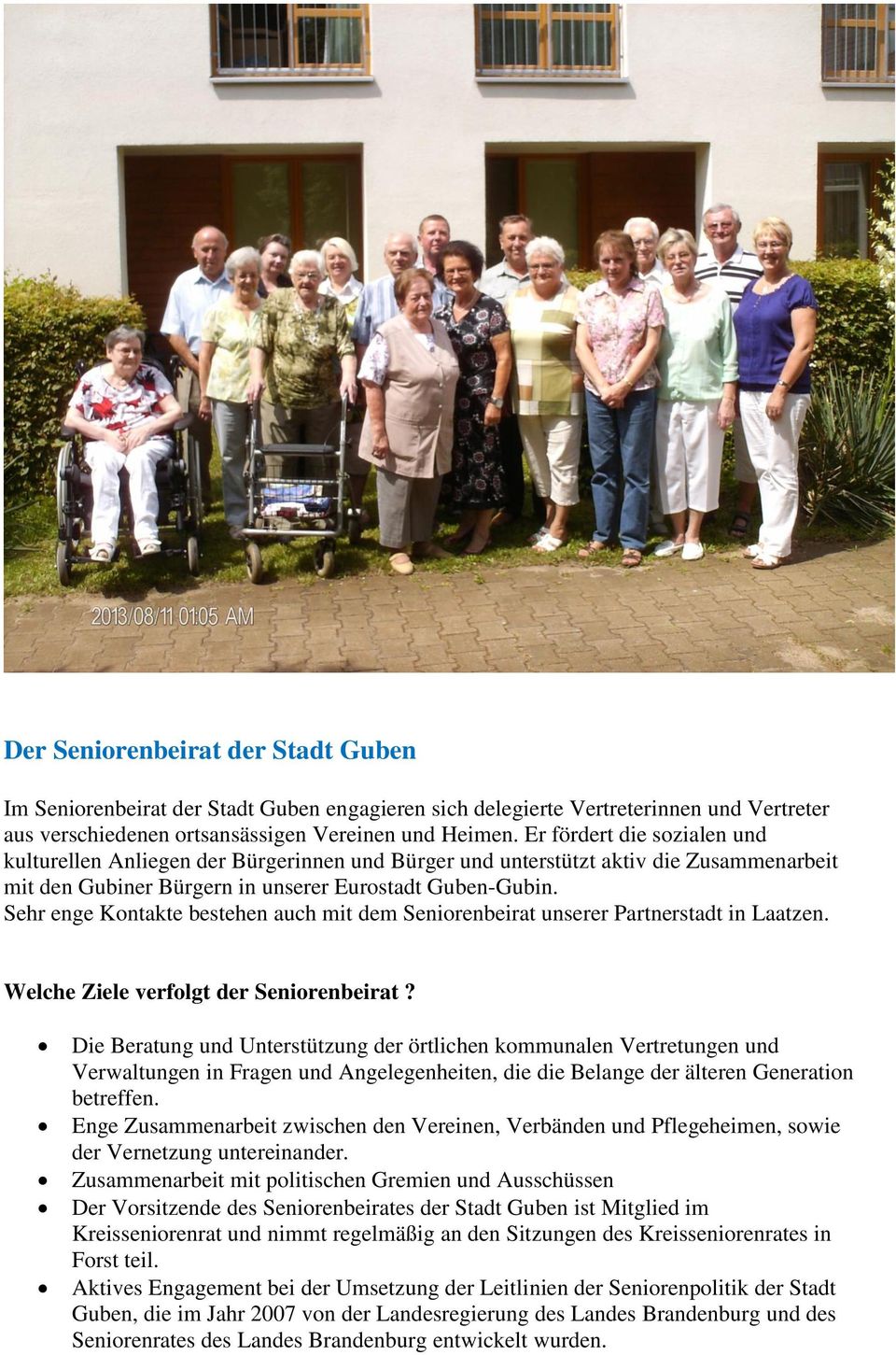 Sehr enge Kontakte bestehen auch mit dem Seniorenbeirat unserer Partnerstadt in Laatzen. Welche Ziele verfolgt der Seniorenbeirat?