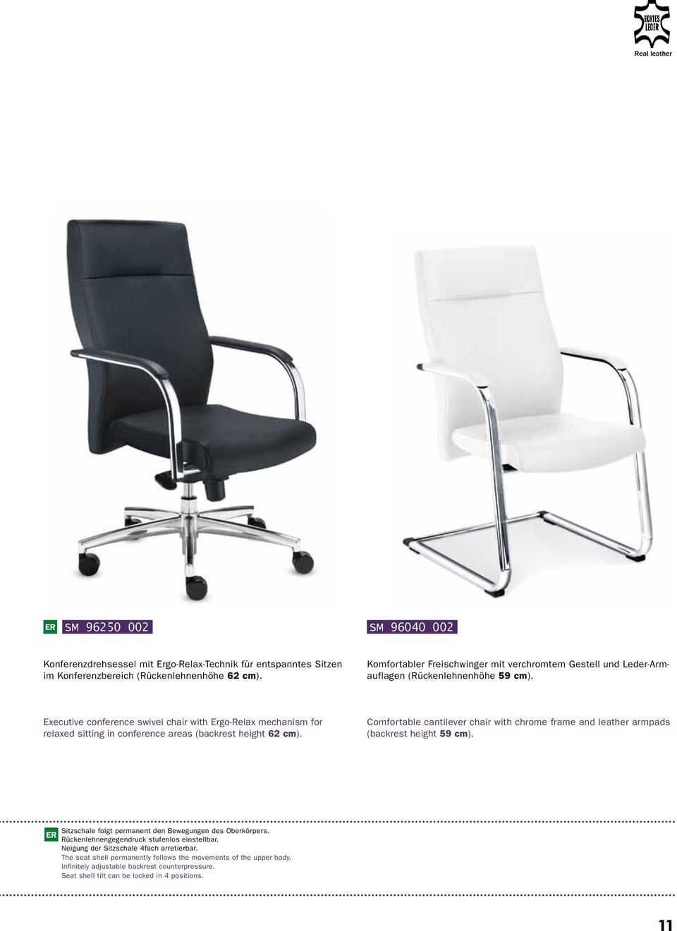 Executive conference swivel chair with Ergo-Relax mechanism for relaxed sitting in conference areas (backrest height 62 cm).