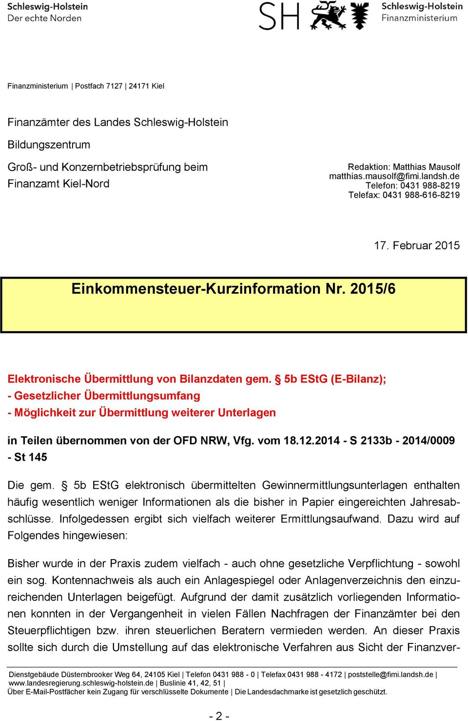 5b EStG (E-Bilanz); - Gesetzlicher Übermittlungsumfang - Möglichkeit zur Übermittlung weiterer Unterlagen in Teilen übernommen von der OFD NRW, Vfg. vom 18.12.