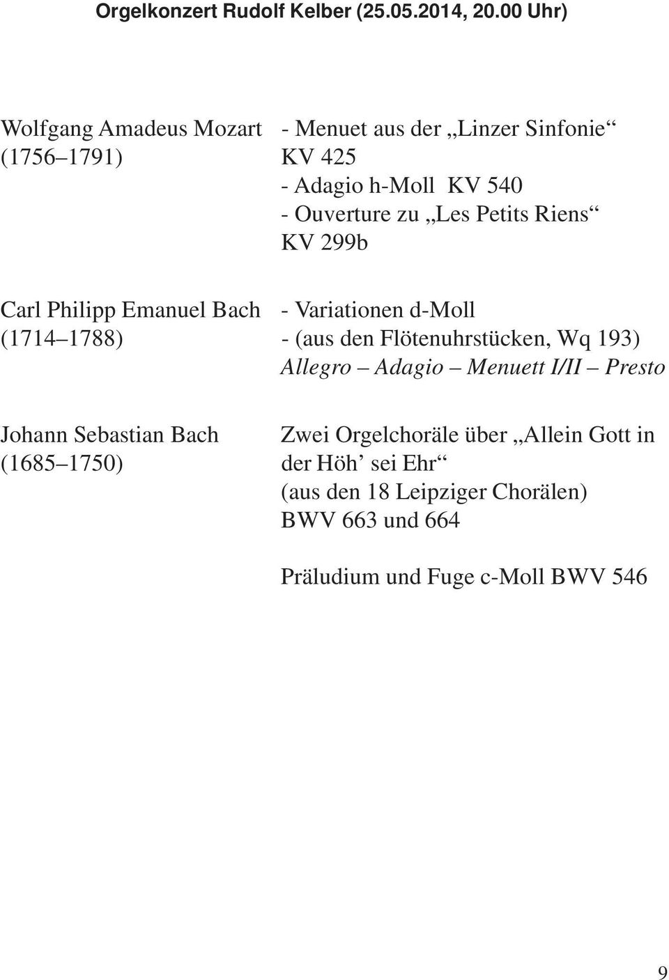 Les Petits Riens KV 299b Carl Philipp Emanuel Bach - Variationen d-moll (1714 1788) - (aus den Flötenuhrstücken, Wq 193)