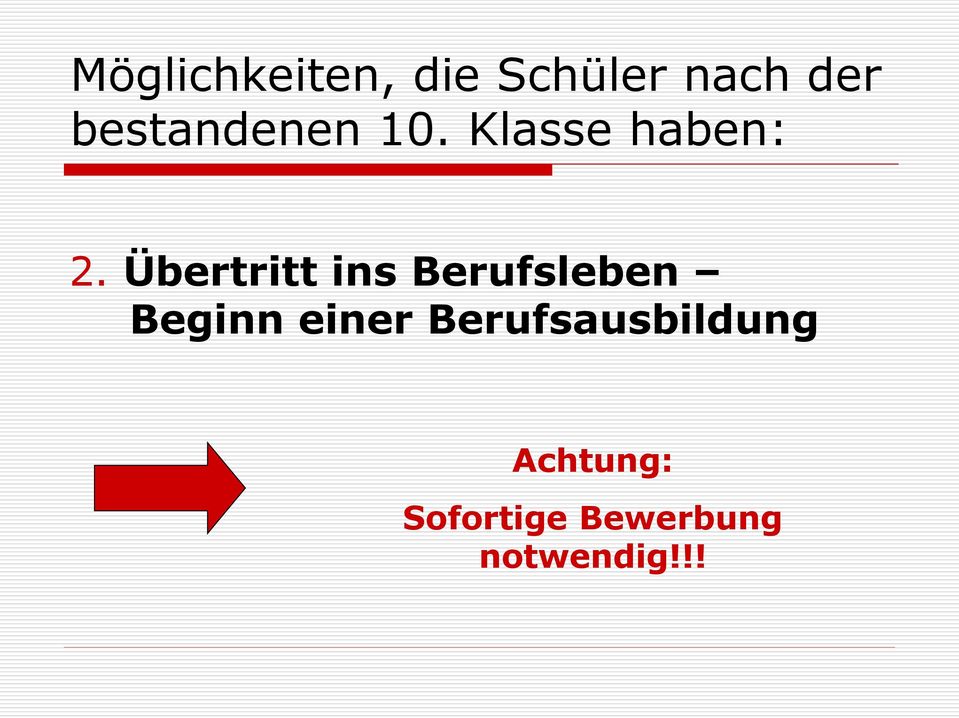 Übertritt ins Berufsleben Beginn einer