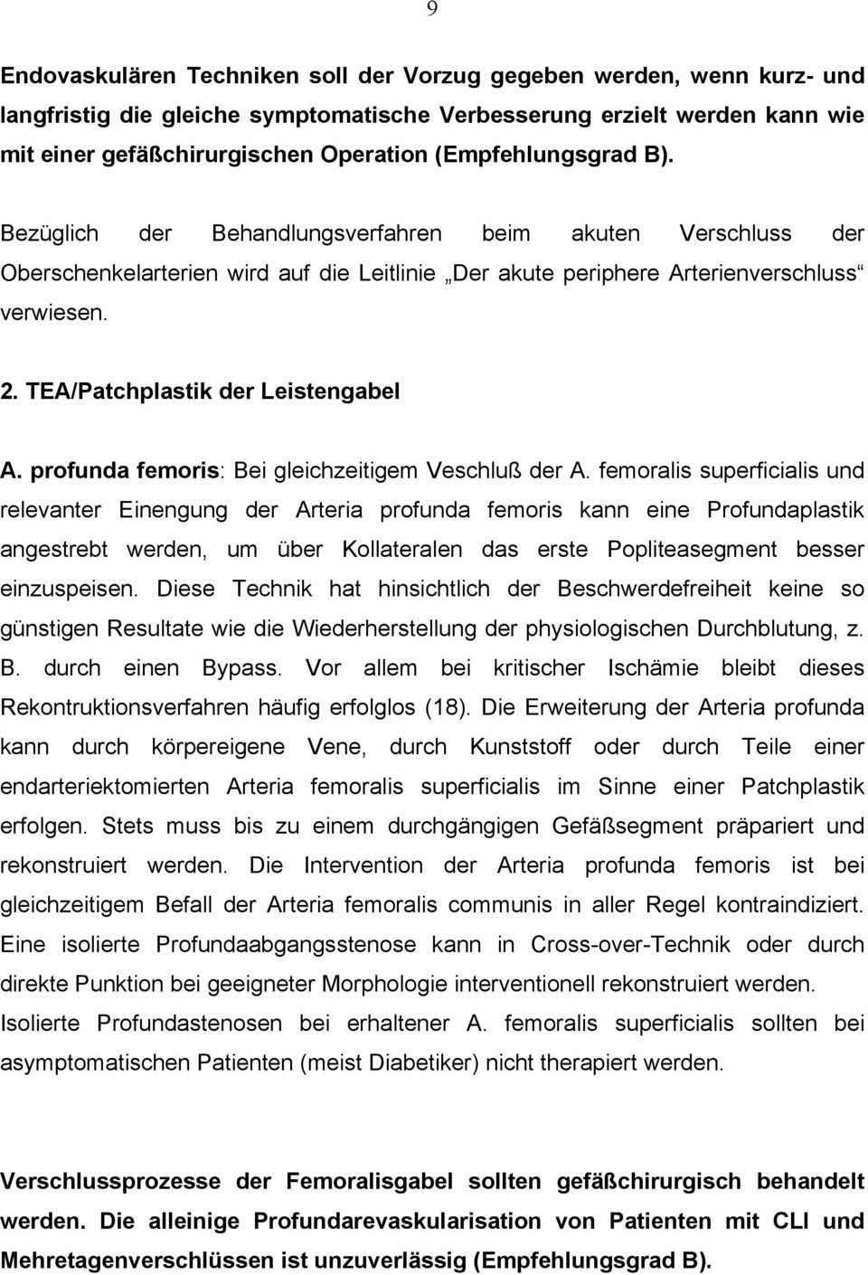 TEA/Patchplastik der Leistengabel A. profunda femoris: Bei gleichzeitigem Veschluß der A.