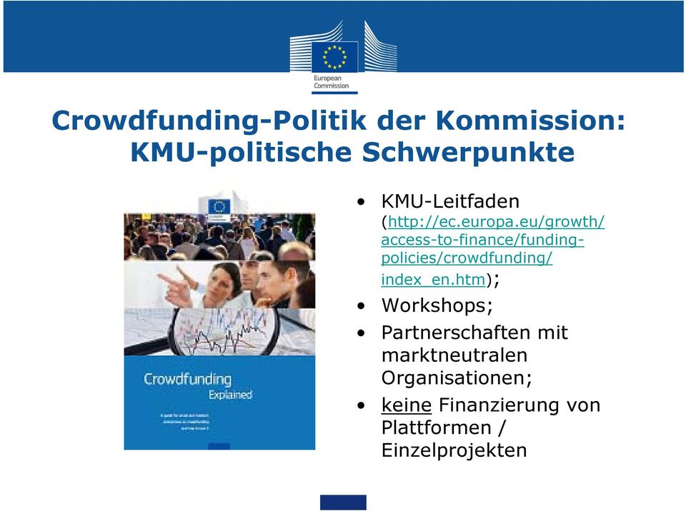 eu/growth/ access-to-finance/fundingpolicies/crowdfunding/ index_en.