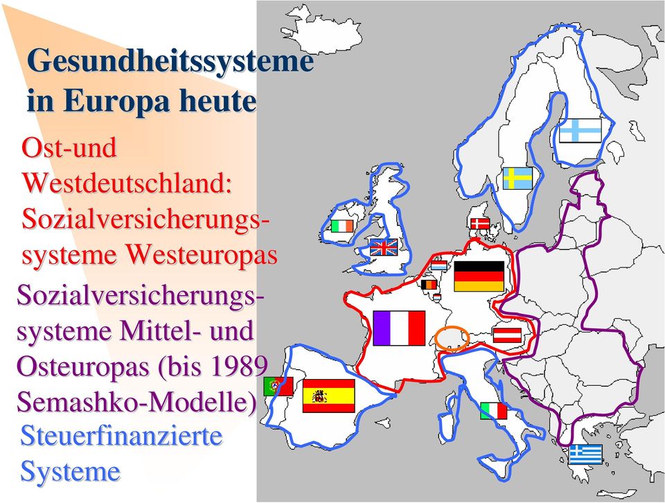 Westeuropas Sozialversicherungs- systeme Mittel- und