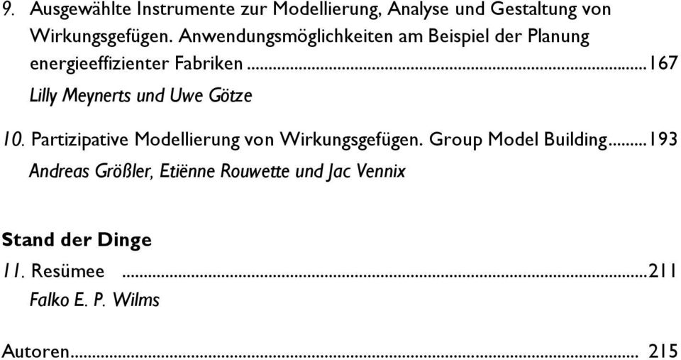.. 167 Lilly Meynerts und Uwe Götze 10. Partizipative Modellierung von Wirkungsgefügen.