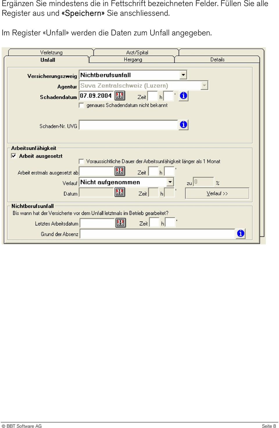 Füllen Sie alle Register aus und «Speichern» Sie