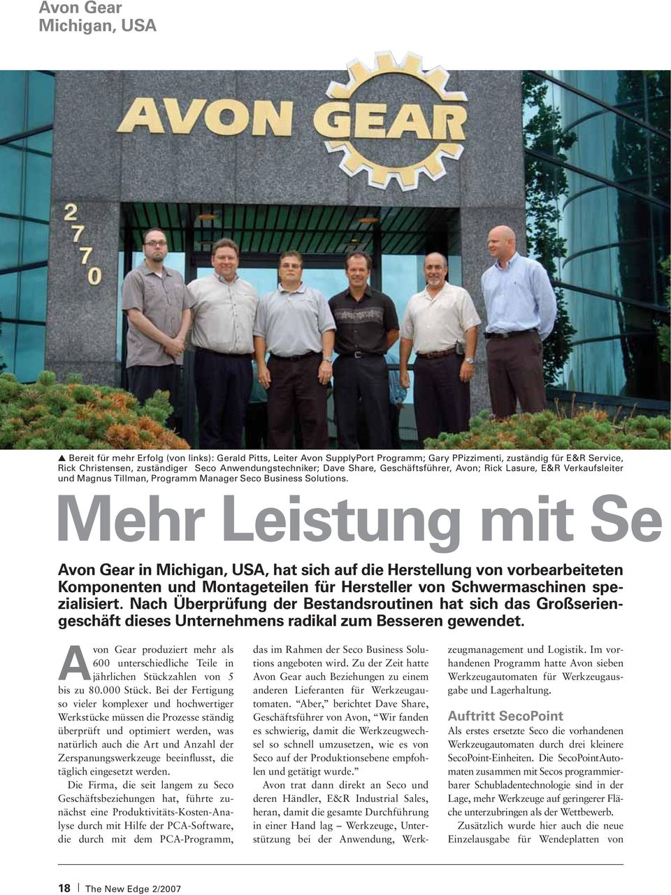 Mehr Leistung mit Se Avon Gear in Michigan, USA, hat sich auf die Herstellung von vorbearbeiteten Komponenten und Montageteilen für Hersteller von Schwermaschinen spezialisiert.