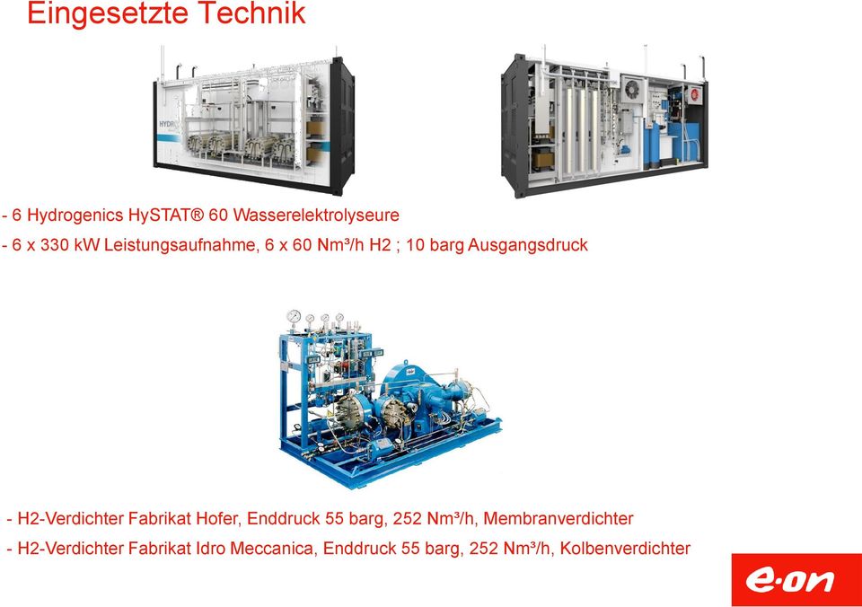 H2-Verdichter Fabrikat Hofer, Enddruck 55 barg, 252 Nm³/h,