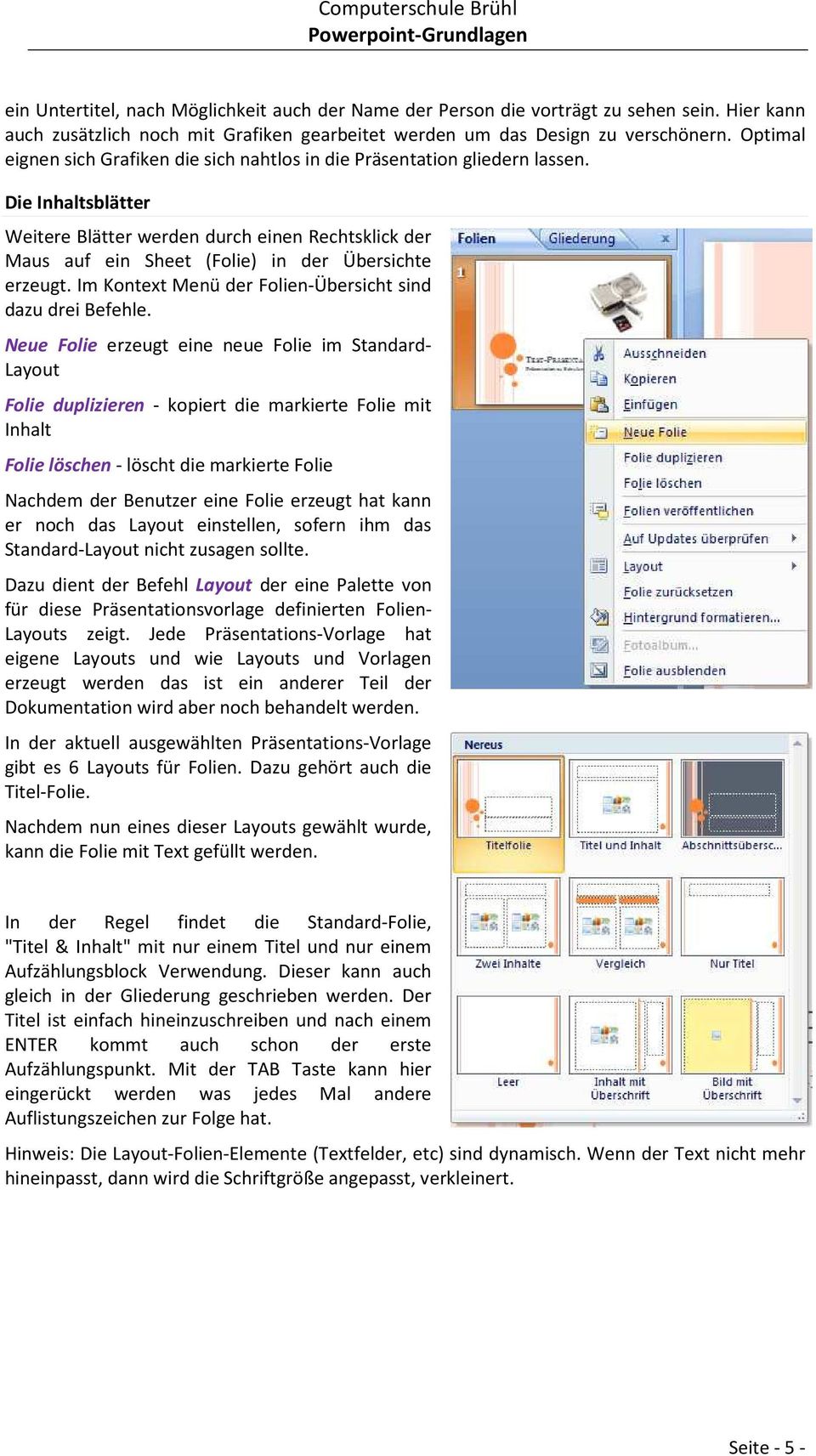 Die Inhaltsblätter Weitere Blätter werden durch einen Rechtsklick der Maus auf ein Sheet (Folie) in der Übersichte erzeugt. Im Kontext Menü der Folien-Übersicht sind dazu drei Befehle.