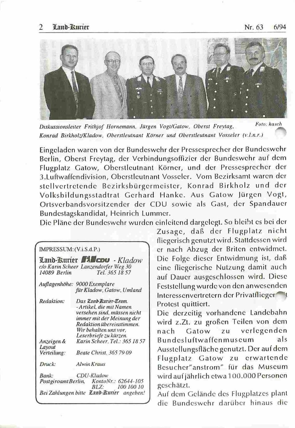Luflwaffcndivision, Oberstleutnant Vosscler. Vom Bezirksamt waren der stellvertretende ßczirksbürgcrmcislcr, Konrad Birkholz und der Volksbildungsstadtral Gerhard Hanke.