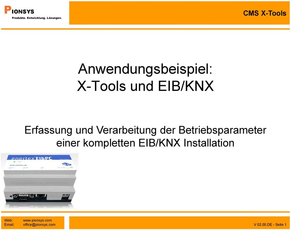 einer kompletten EIB/KNX Installation Web: Email: