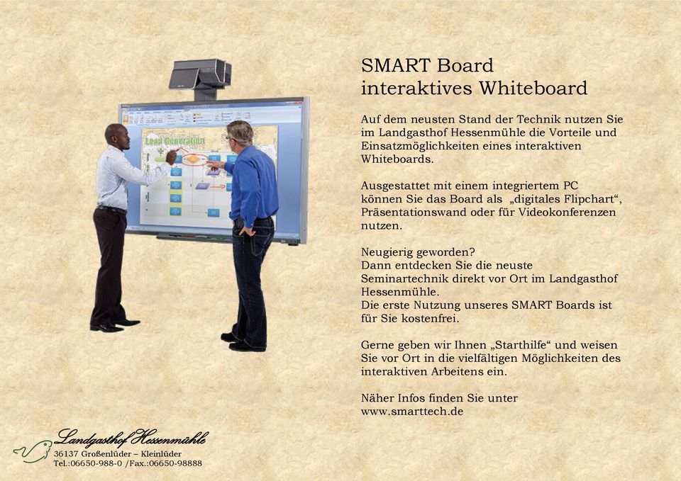 Dann entdecken Sie die neuste Seminartechnik direkt vor Ort im Landgasthof Hessenmühle. Die erste Nutzung unseres SMART Boards ist für Sie kostenfrei.