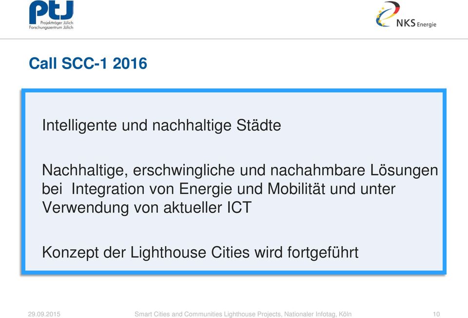 Verwendung von aktueller ICT Konzept der Lighthouse Cities wird fortgeführt 29.