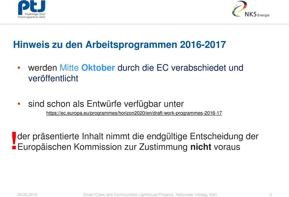 eu/programmes/horizon2020/en/draft-work-programmes-2016-17!