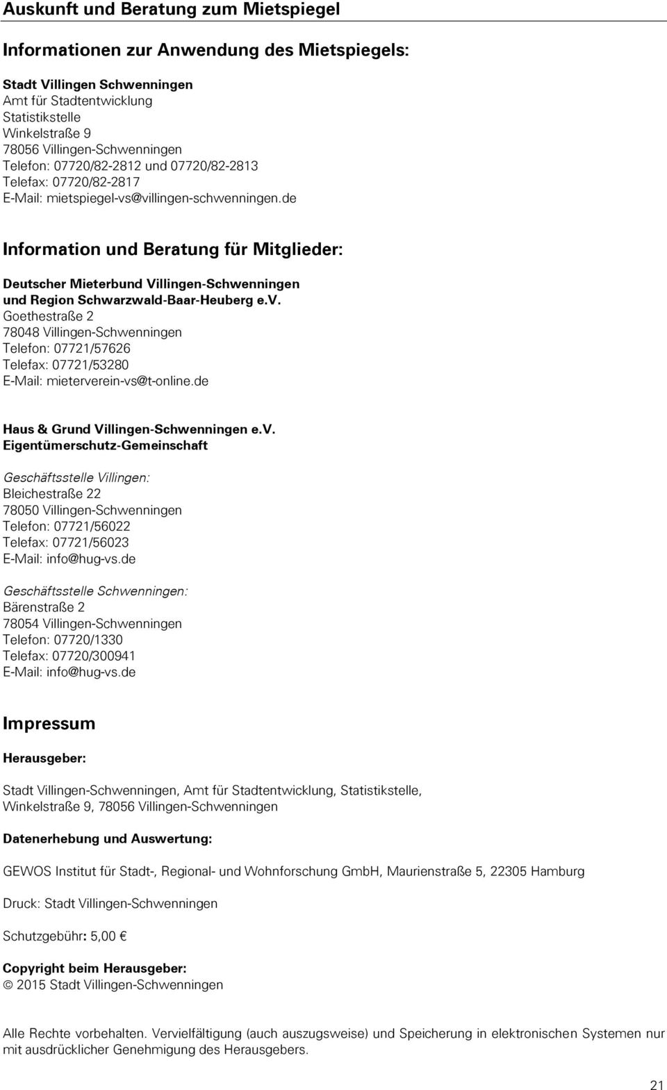 de Information und Beratung für Mitglieder: Deutscher Mieterbund Villingen-Schwenningen und Region Schwarzwald-Baar-Heuberg e.v.