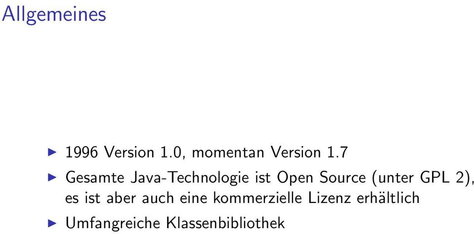 7 Gesamte Java-Technologie ist Open Source