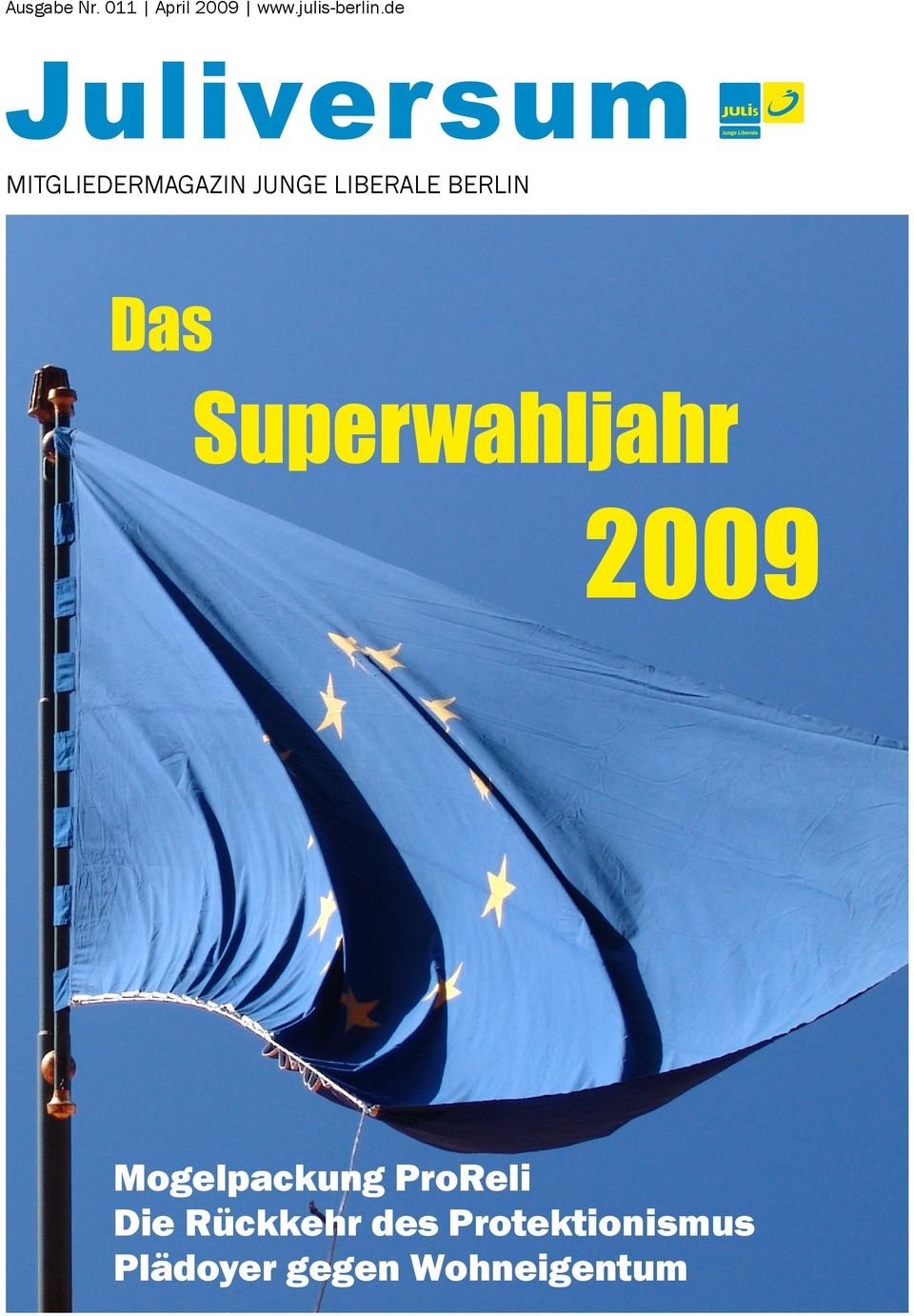 Superwahljahr 2009 Mogelpackung ProReli Die