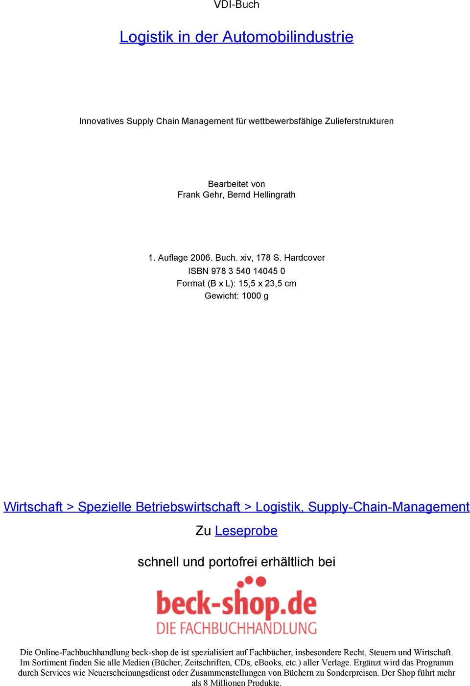Hardcover ISBN 978 3 540 14045 0 Format (B x L): 15,5 x 23,5 cm Gewicht: 1000 g Wirtschaft > Spezielle Betriebswirtschaft > Logistik, Supply-Chain-Management Zu Leseprobe schnell und portofrei