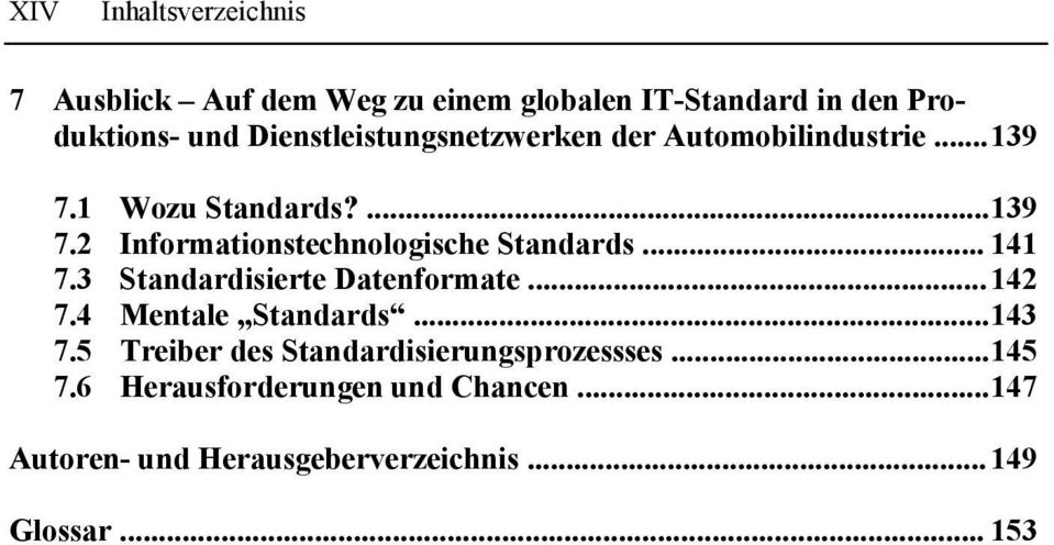 .. 141 7.3 Standardisierte Datenformate... 142 7.4 Mentale Standards... 143 7.