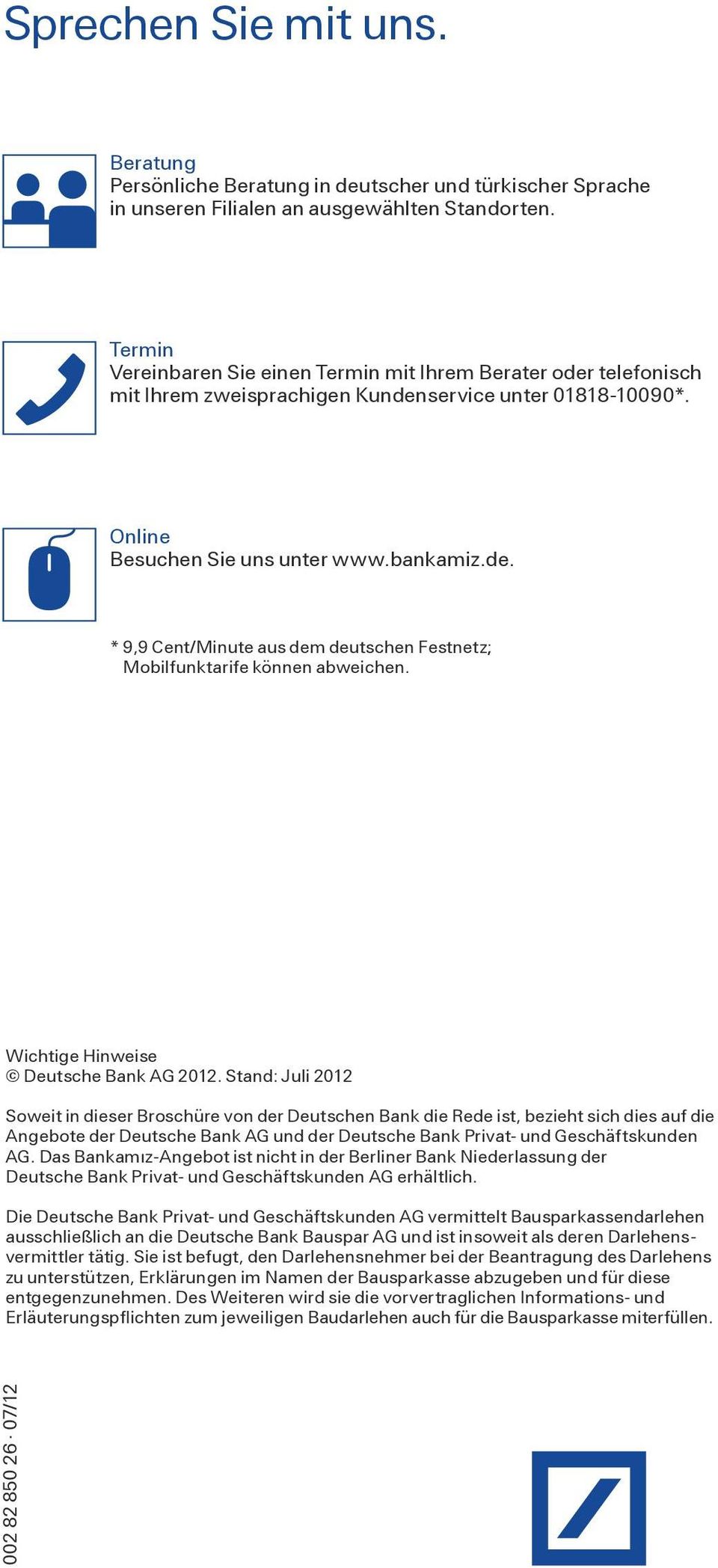 Wichtige Hinweise Deutsche Bank AG 2012.