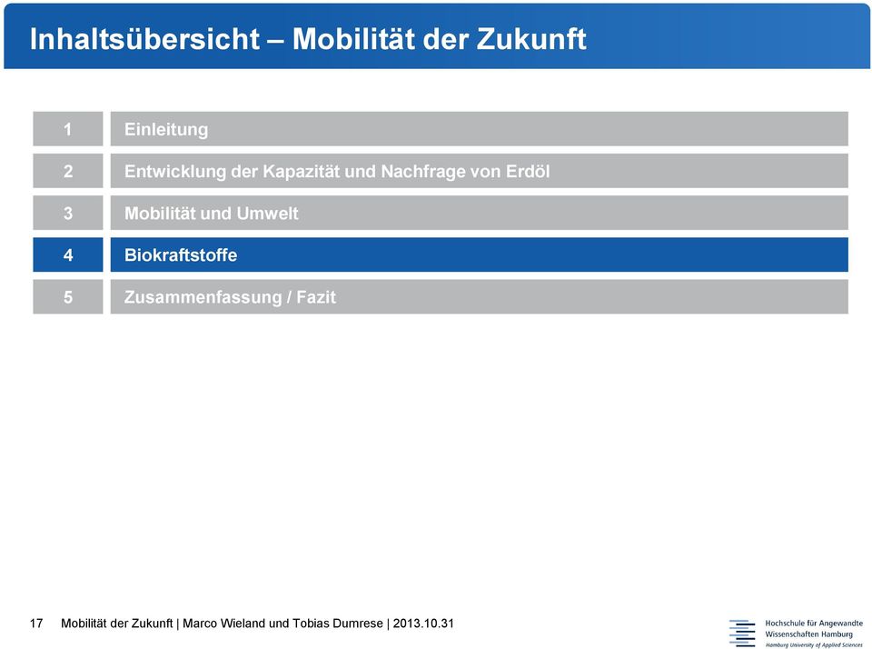 Nachfrage von Erdöl 3 Mobilität und Umwelt