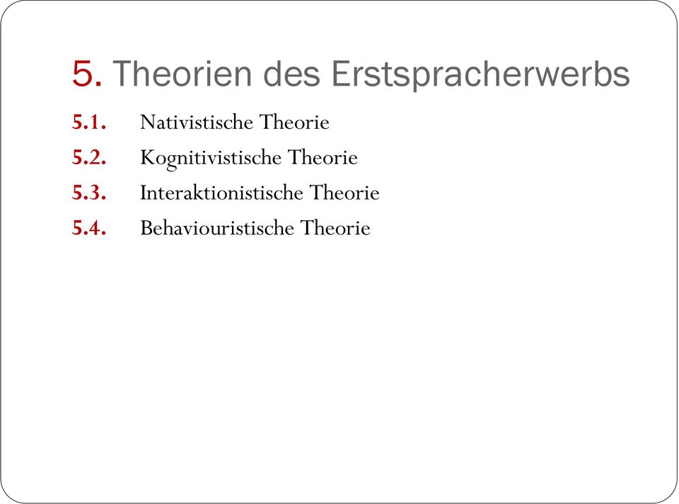 Kognitivistische Theorie 5.3.