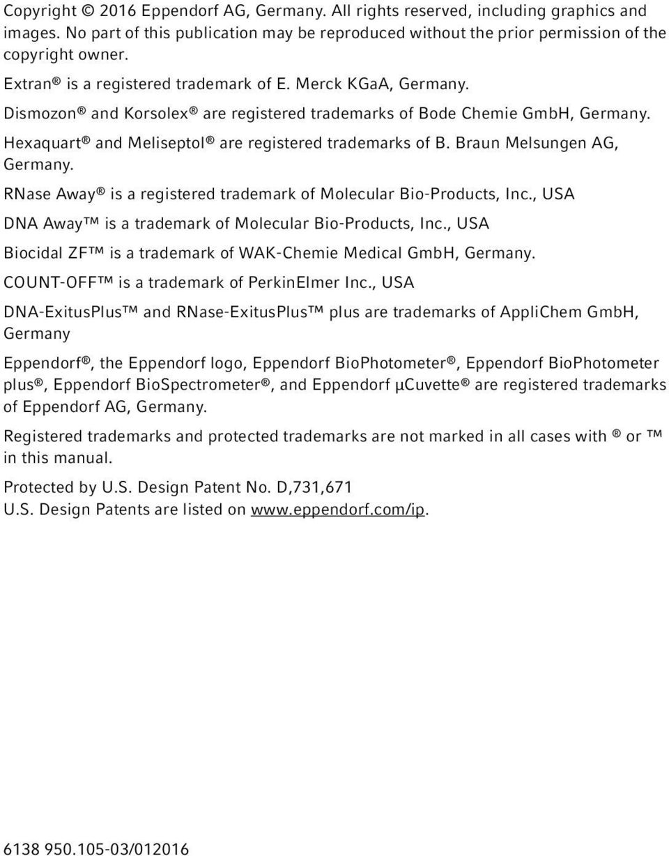 Dismozon and Korsolex are registered trademarks of Bode Chemie GmbH, Germany. Hexaquart and Meliseptol are registered trademarks of B. Braun Melsungen AG, Germany.