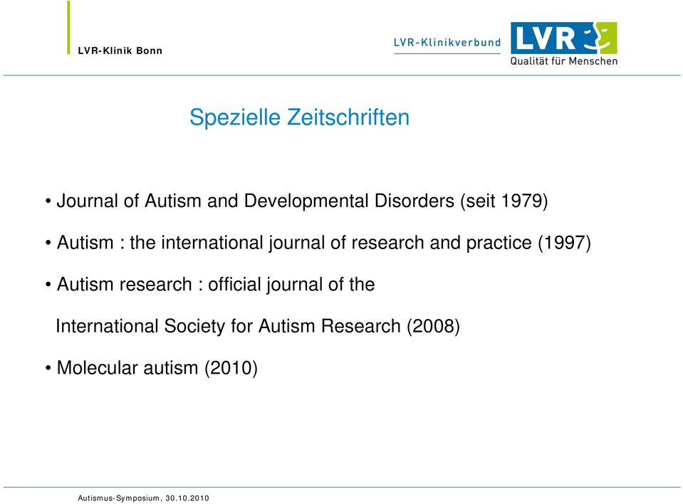 research and practice (1997) Autism research : official journal