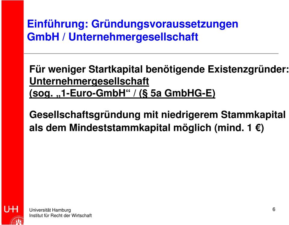 Unternehmergesellschaft (sog.