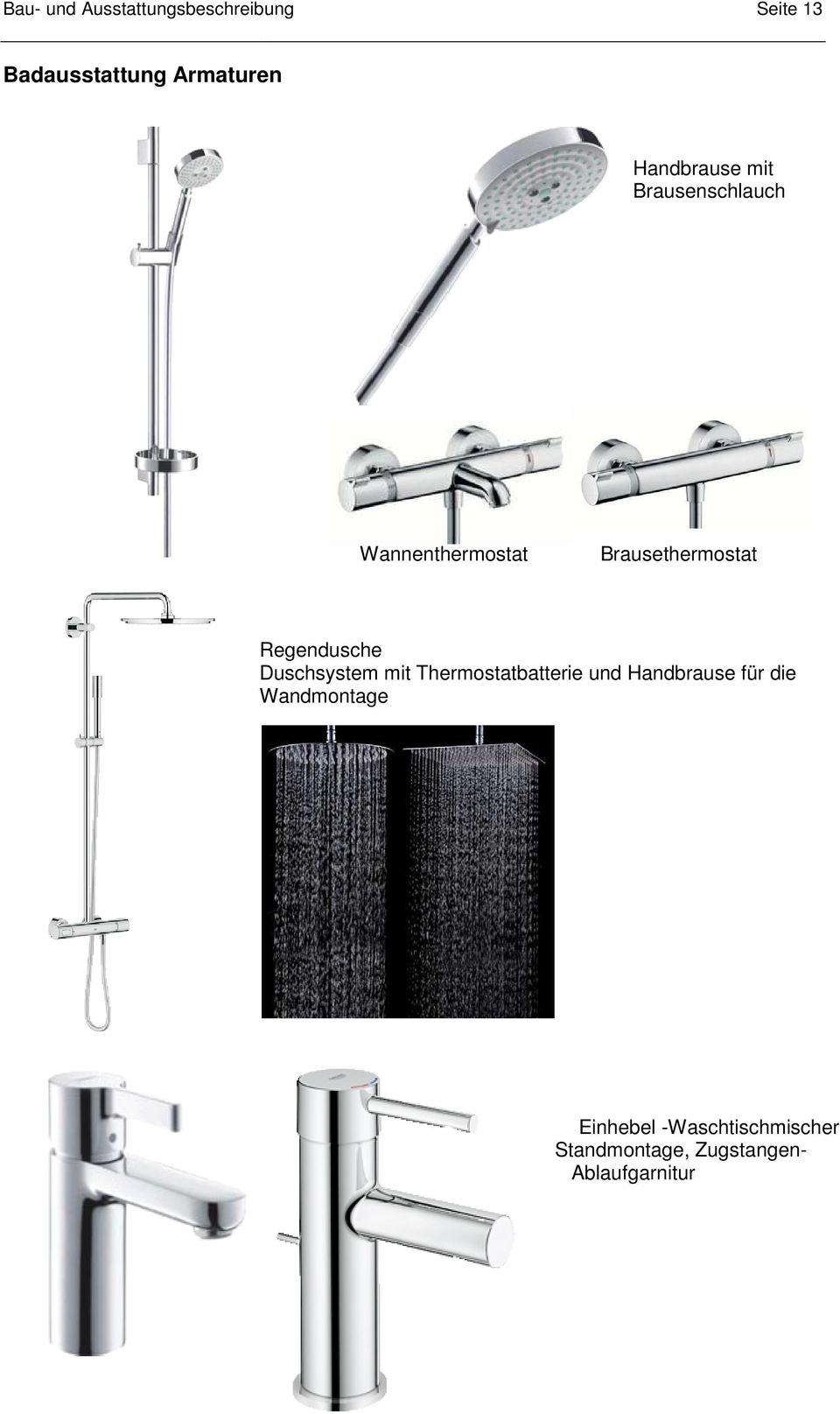 Regendusche Duschsystem mit Thermostatbatterie und Handbrause für die